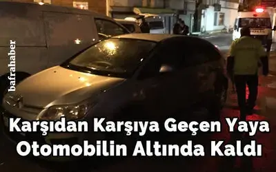 Karşıdan Karşıya Geçen Yaya Otomobilin Altında Kaldı