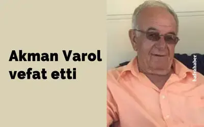 Akman Varol Vefat Etti