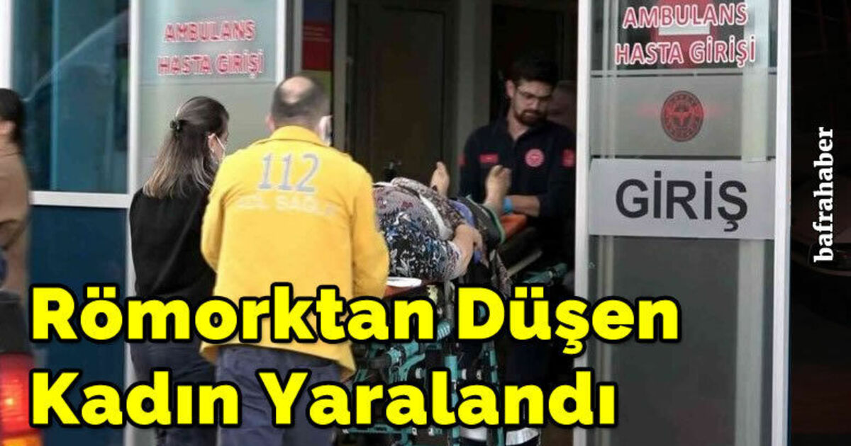 Römorktan düşen kadın yaralandı