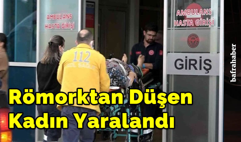 Römorktan düşen kadın yaralandı