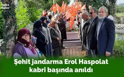 Şehit jandarma Erol Haspolat kabri başında anıldı