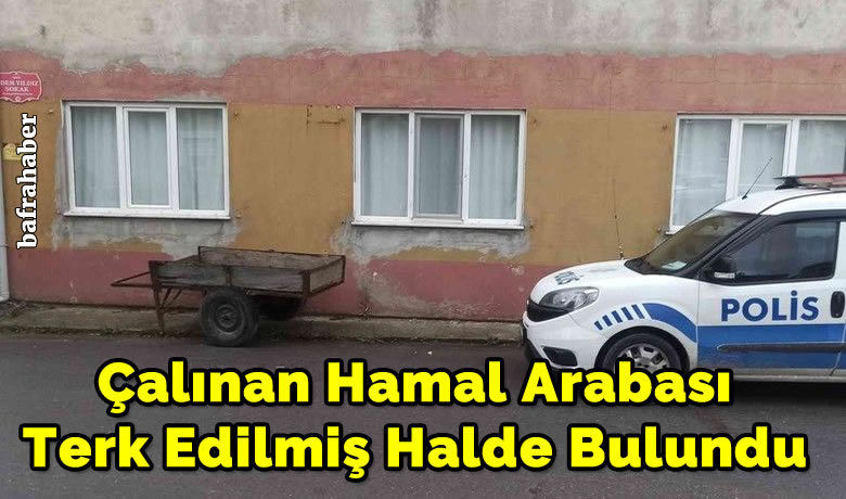 Çalınan hamal arabası terk edilmiş halde bulundu - Samsun’un Bafra ilçesinde sebze halinden çalınan 2 tekerlekli hamal arabası terk edilmiş bir halde bulundu.