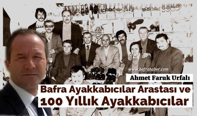 Bafra ayakkabicilar arastasi ve 100 yillik ayakkabicilar