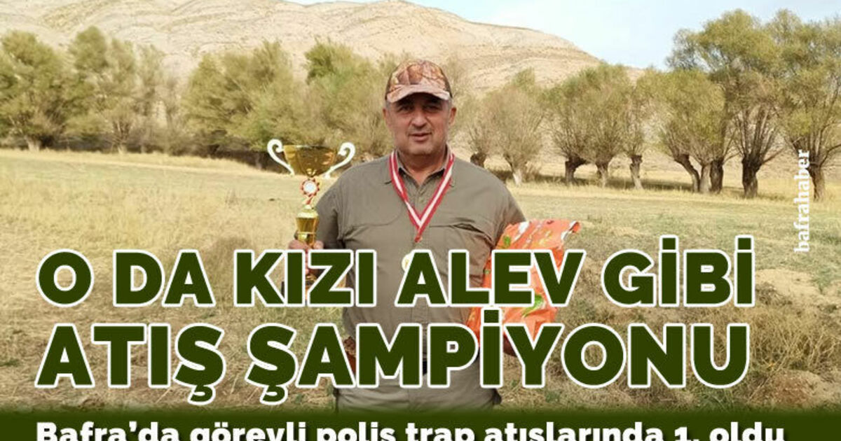 Bafra'da görevli polis trap atışlarında birinci oldu