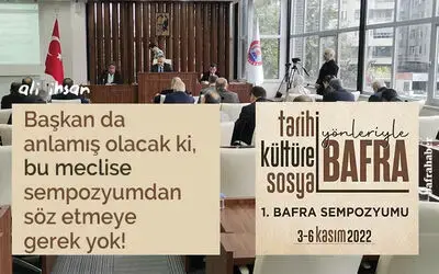Başkan da Anlamış Olacak ki, Bu Meclise Sempozyumdan Söz Etmeye Gerek Yok!