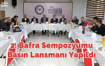 2. Bafra Sempozyumu Basın Lansmanı Yapıldı