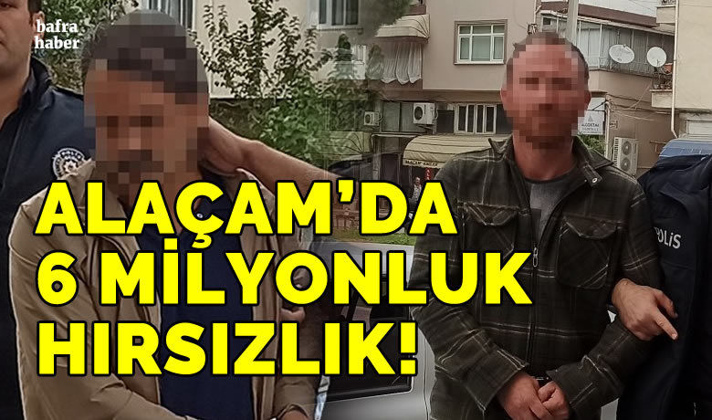 Alaçam'da 6 milyon değerinde altınve döviz çalan şahıslar tutuklandı