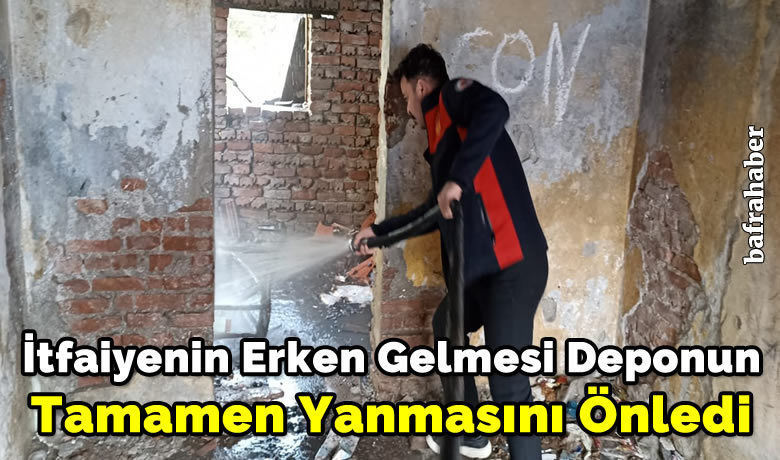 İtfaiyenin Erken Gelmesi Deponun Tamamen Yanmasını Önledi