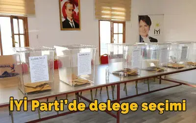 İyi Parti’de Delege Seçimi 