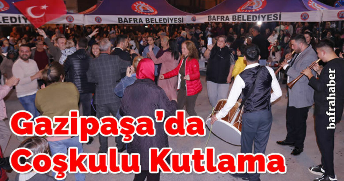 Gazipaşa'da Coşkulu Kutlama