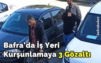 İş Yerinin Kurşunlama Olayıyla İlgili 3 Şüpheli Gözaltına Alındı