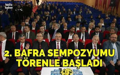 2. Bafra Sempozyumu törenle başladı