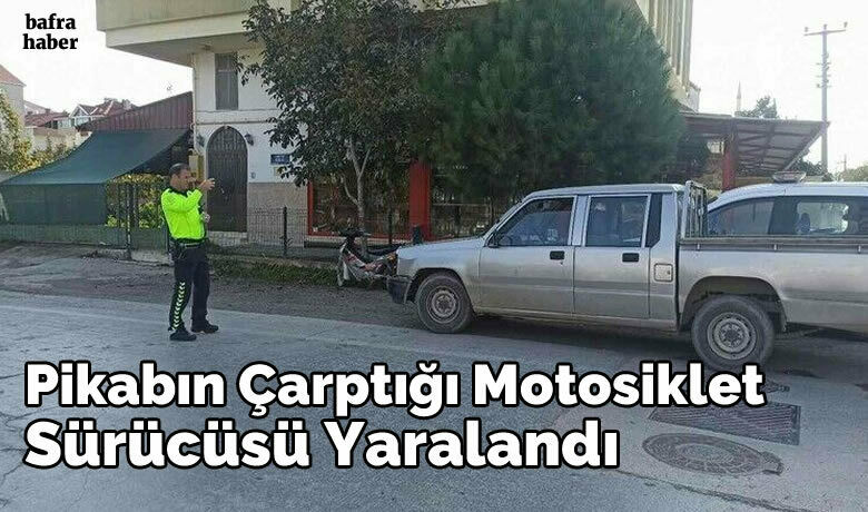 Pikabın çarptığı motosiklet sürücüsü yaralandı