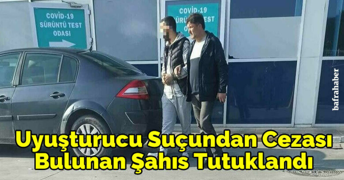 Uyuşturucu suçundan cezası bulunan şahıs tutuklandı