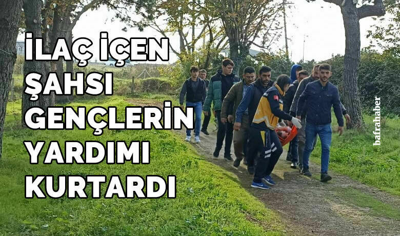İlaç İçen Şahsı Gençlerin Yardımı Kurtardı - Samsun’un Bafra ilçesinde zehirli ilaç içerek intihar girişiminde bulunan şahıs, bir gencin kendisi fark etmesi sonucu kurtarıldı.