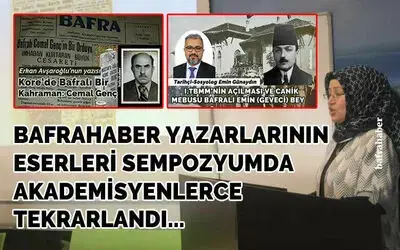 Bafra Haber Yazarlarının Eserleri Sempozyumda Akademisyenlerce Tekrarlandı