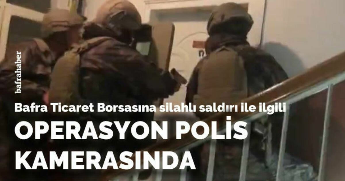 Operasyon polis kamerasında