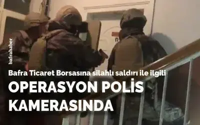 Operasyon polis kamerasında