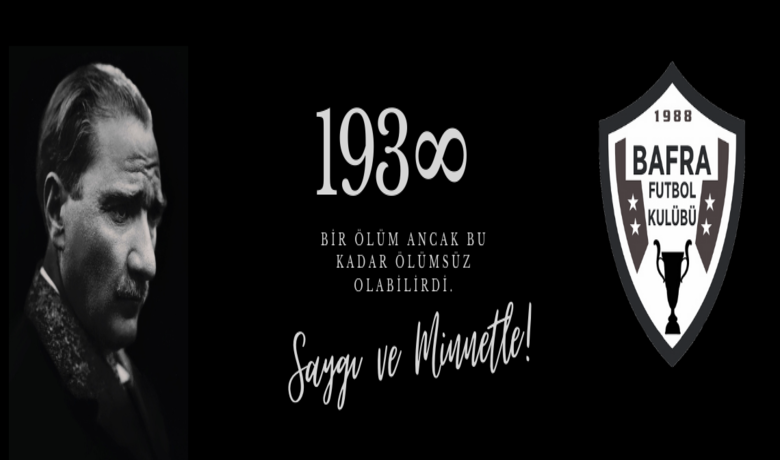 Bafra Futbol Kulübünden 10 Kasım Mesajı