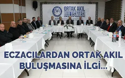 Başkan'ın ortak akıl buluşmasına eczacılar ilgi göstermedi