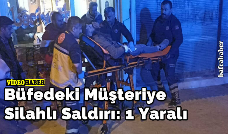 Büfedeki Müşteriye Silahlı Saldırı: 1 Yaralı
