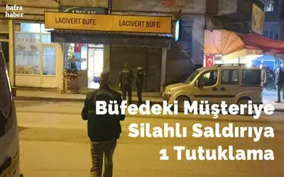 Büfeye silahlı saldırıya 1 tutuklama