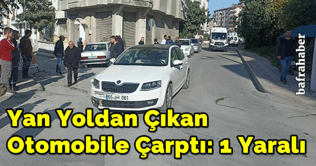 Yan Yoldan Çıkan Otomobile Çarptı: 1 Yaralı