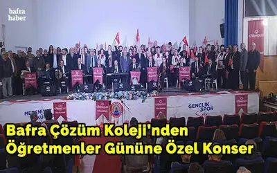 Bafra Çözüm Koleji’nden Öğretmenler Gününe Özel Konser