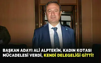 Başkan Adayı Ali Alptekin Kadın Kotası Yüzünden Delege Olamadı!