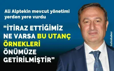 Ali Alptekin Mevcut Yönetimi Yerden Yere Vurdu