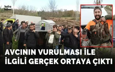 Avcının vurulması ile ilgili gerçek ortaya çıktı!