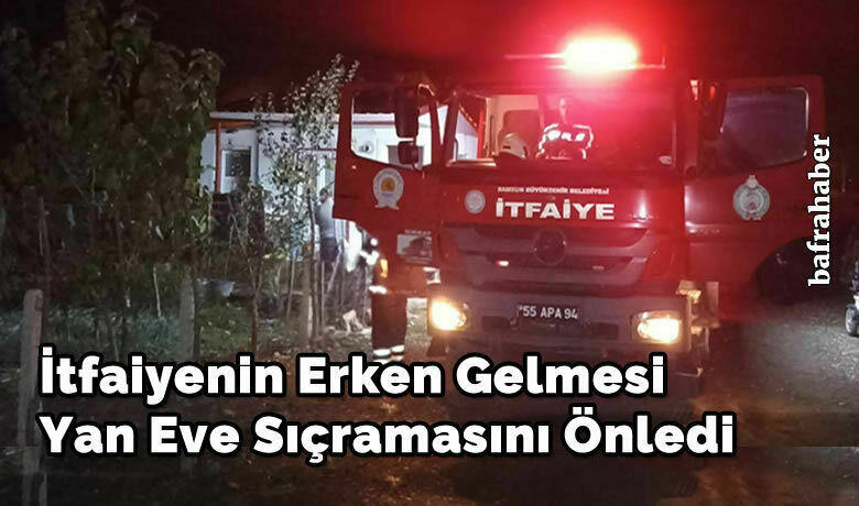 İtfaiyenin Erken Gelmesi Yan Eve Sıçramamasını Önledi