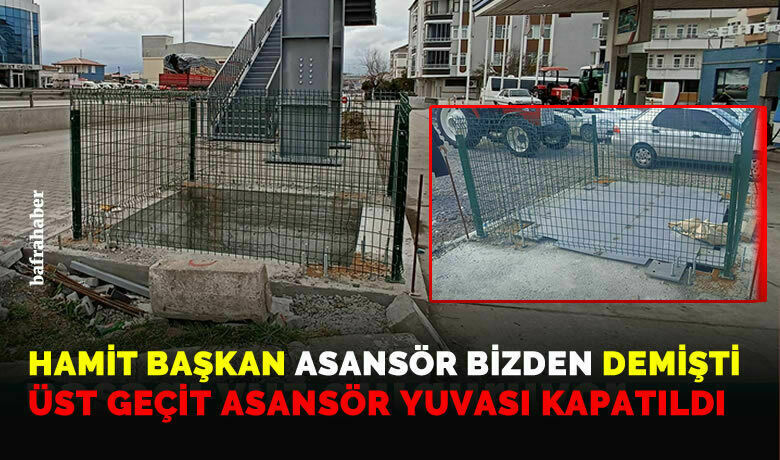Üst Geçit Asansör Yuvası Kapatıldı!