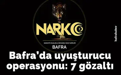 Bafra’da uyuşturucu operasyonu:  7 gözaltı