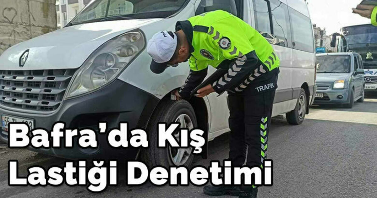 Bafra’da kış lastiği denetimi