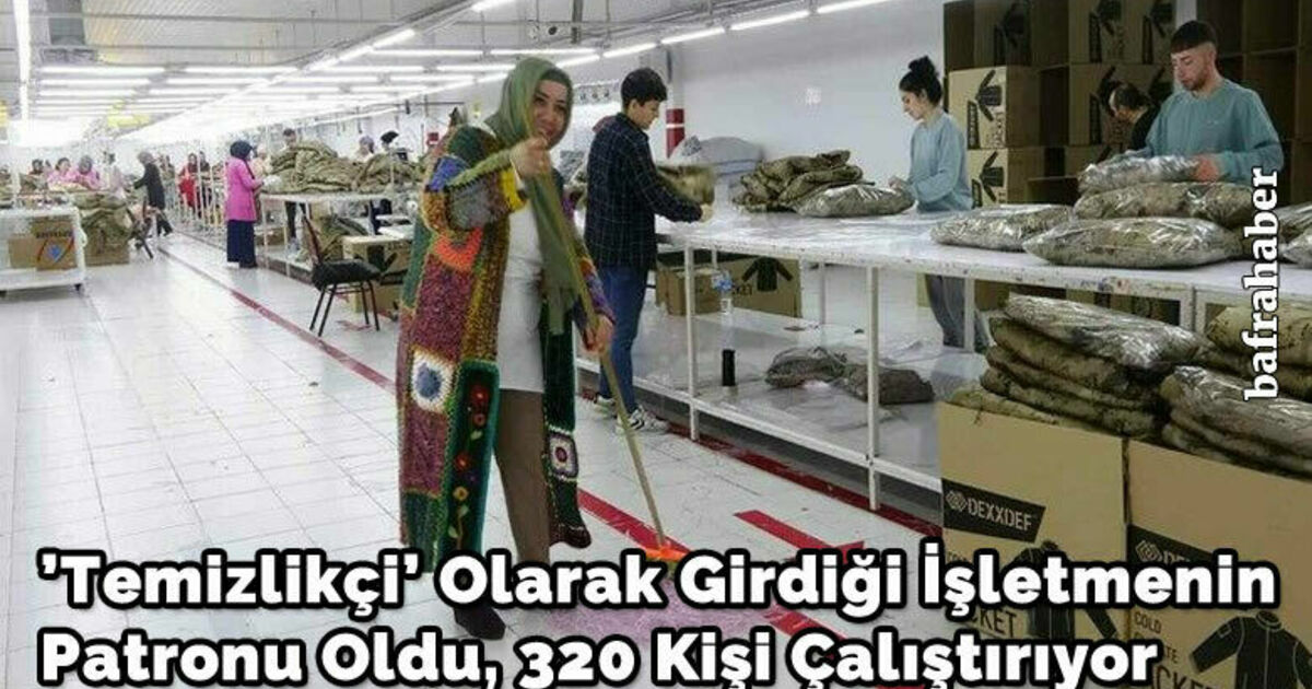 ’Temizlikçi’ olarak girdiği işletmenin patronu oldu, 320 kişi çalıştırıyor