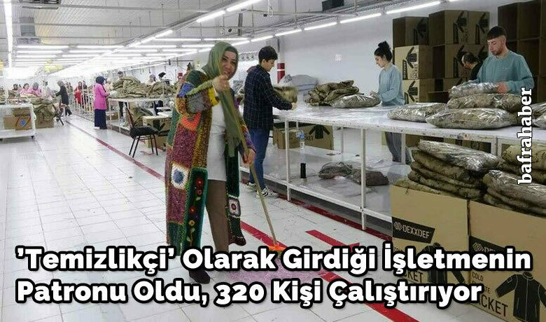 ’Temizlikçi’ olarak girdiği işletmeninpatronu oldu, 320 kişi çalıştırıyor - Samsun’da temizlikçi olarak başladığı tekstil sektöründe çalıştığı işletmenin patronu olan kadın, şimdi 320 kişiyi istihdam ediyor.