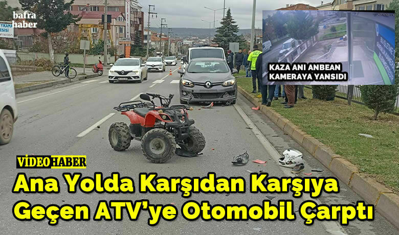 Ana Yolda Karşıdan Karşıya Geçen Atv’ye Otomobil Çarptı