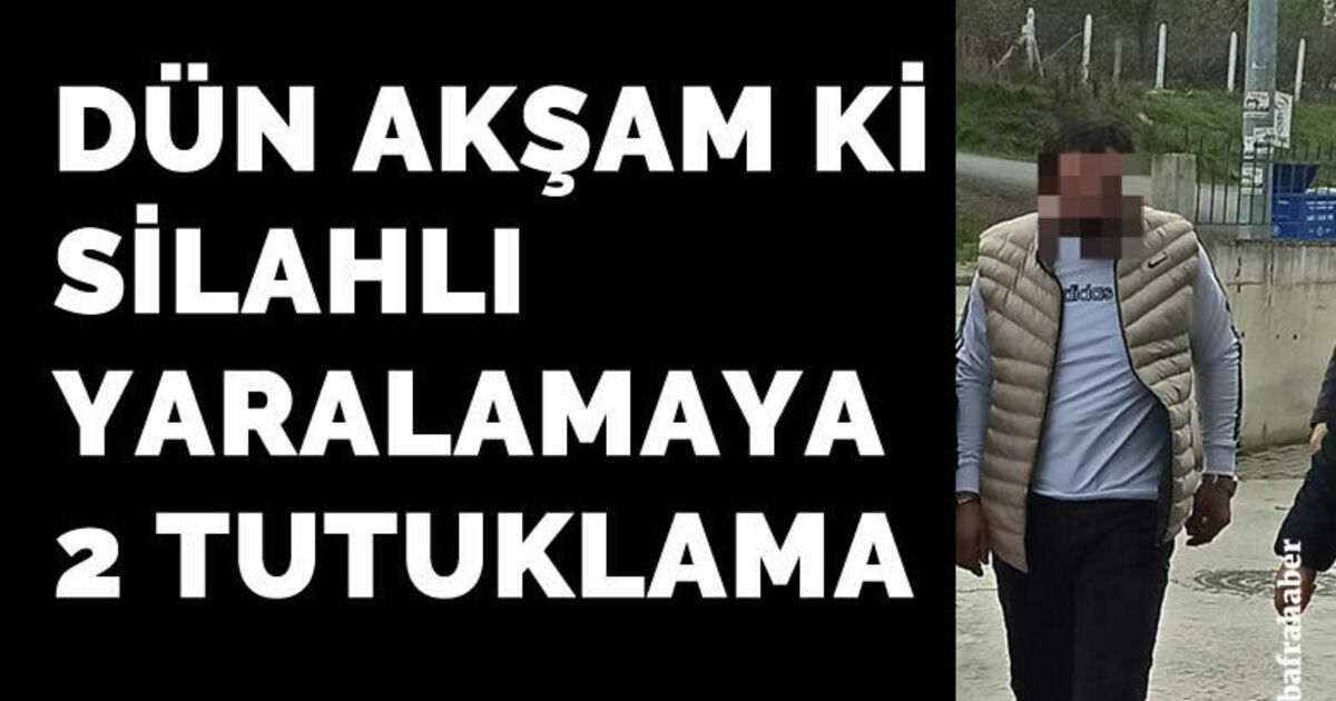 Bafra’da silahla yaralama olayında 2 tutuklama