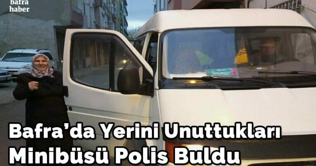 Yerini unuttukları minibüsü polis buldu