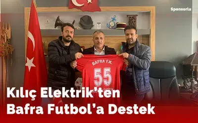 Kılıç Elektrik’ten Bafra Futbol’a Destek