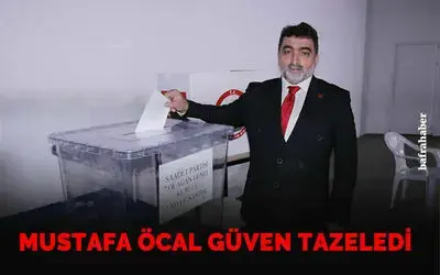 Mustafa Öcal Güven Tazeledi