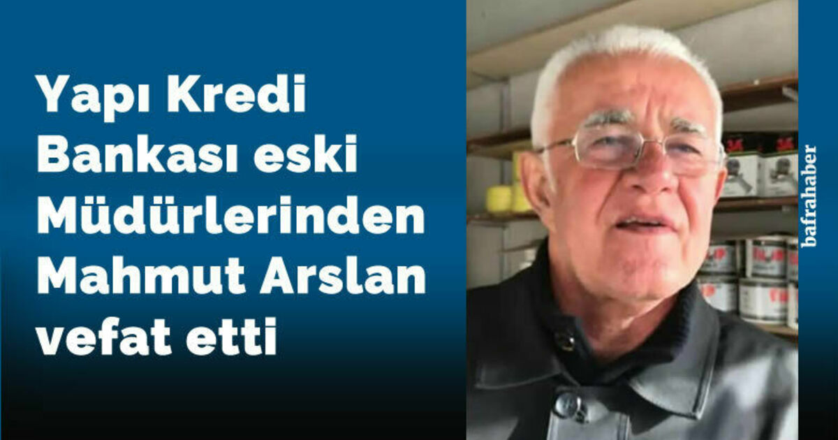Mahmut Arslan Vefat Etti