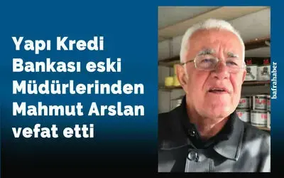 Mahmut Arslan Vefat Etti