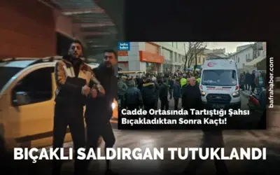Bıçaklı saldırgan tutuklandı