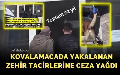 Kovalamacada yakalanan zehir tacirlerine ceza yağdı!