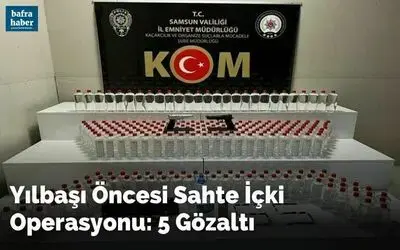 Yılbaşı öncesi sahte içki operasyonu: 5 gözaltı