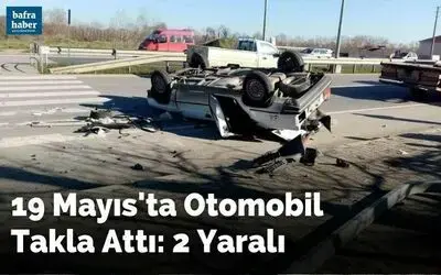 Otomobil takla attı: 2 yaralı