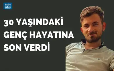 30 yaşındaki genç hayatına son verdi