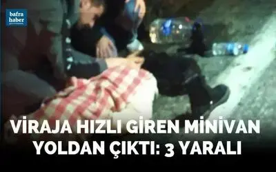 Viraja Hızlı Giren Minivan Yoldan Çıktı: 3 Yaralı